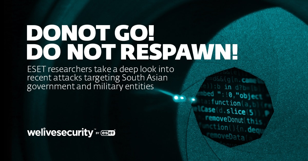 ESET research investigates Donot Team: Cyberespionage targeting military & governments in South Asia