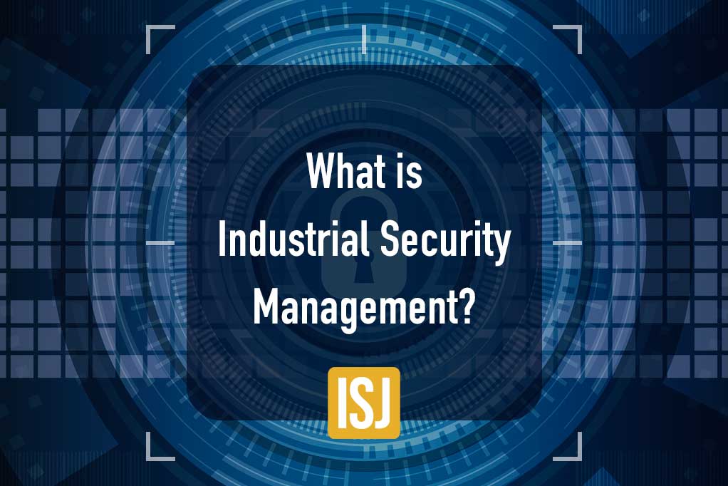 Industrial Security Management
