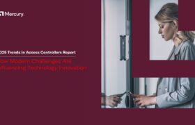 Mercury Security reveals trends in Access Controllers Report