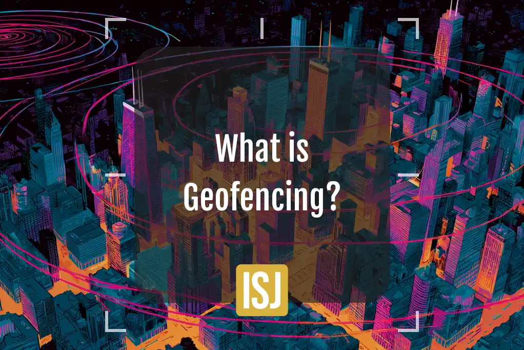 What is Geofencing