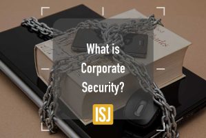 What is Corporate Security